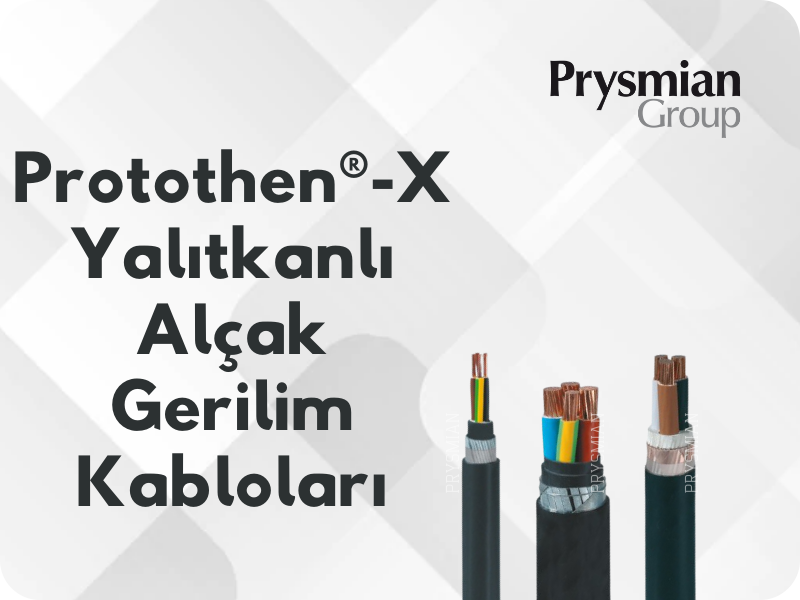 Protothen®-X Yalıtkanlı Alçak Gerilim Kabloları